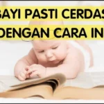 cara membuat bayi cerdas