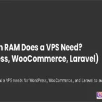 WordPress vs Laravel VPS